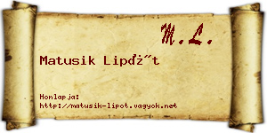 Matusik Lipót névjegykártya